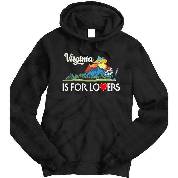 Virginia Is For The Lovers For  Women Tie Dye Hoodie