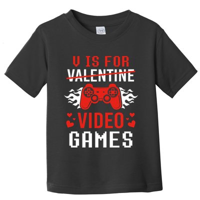 V Is For Video Games Lovers Funny Valentines Day Toddler T-Shirt