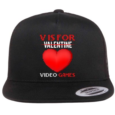 V Is For Video Games Funny Valentines Day Video Games Lovers Gift Flatbill Hat