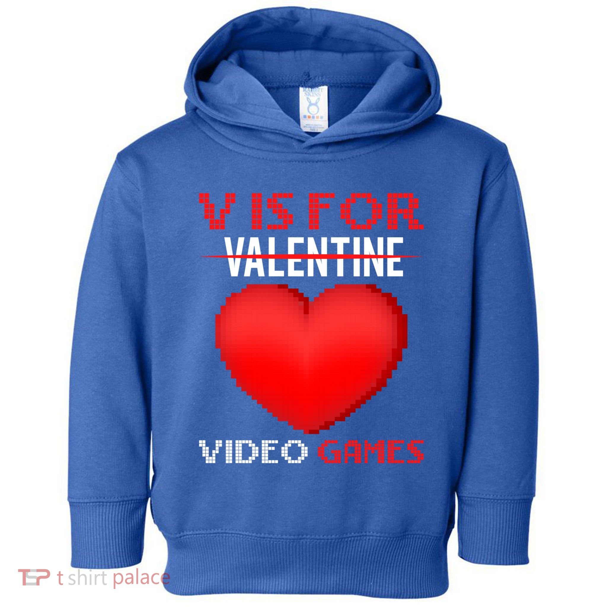 V Is For Video Games Funny Valentines Day Video Games Lovers Gift Toddler Hoodie