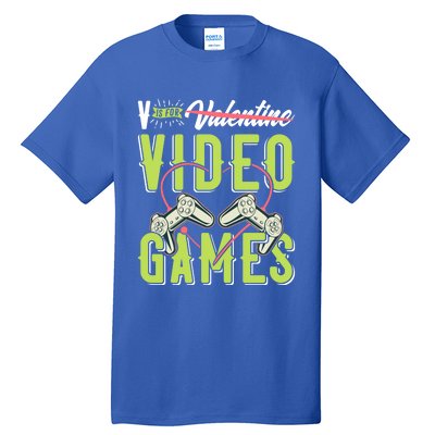 V Is For Valentines Video Games Gift For Gamer Lover Control Meaningful Gift Tall T-Shirt