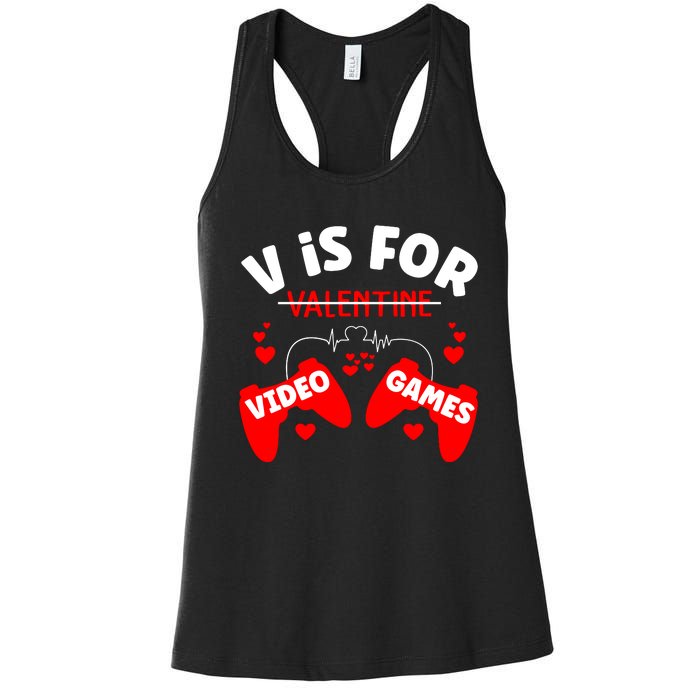 V Is For Video Games Game Lover T Women's Racerback Tank