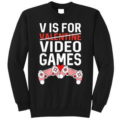 V IS FOR VIDEO GAMES Valentines Day Gamer Sweatshirt