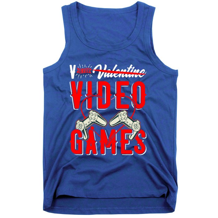 V Is For Valentines Video Games Gift For Gamer Lover Control Great Gift Tank Top