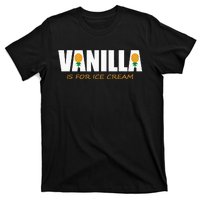 Vanilla Is For Ice Cream Upside Down Pineapple Swinger Theme T-Shirt