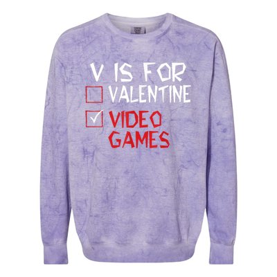 V Is For Video Games Funny Valentines Day Gamer Colorblast Crewneck Sweatshirt