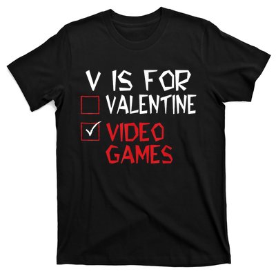 V Is For Video Games Funny Valentines Day Gamer T-Shirt