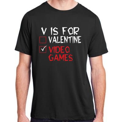 V Is For Video Games Funny Valentines Day Gamer Adult ChromaSoft Performance T-Shirt