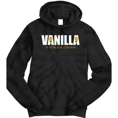 Vanilla Is For Ice Cream Upside Down Pineapple Tie Dye Hoodie