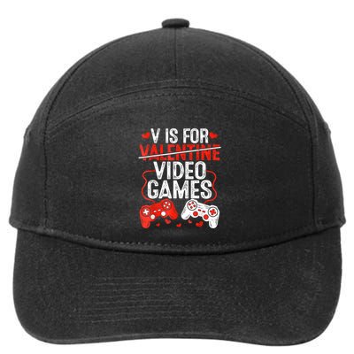 V Is For Video Games Valentine Gamer Valentines Day 7-Panel Snapback Hat