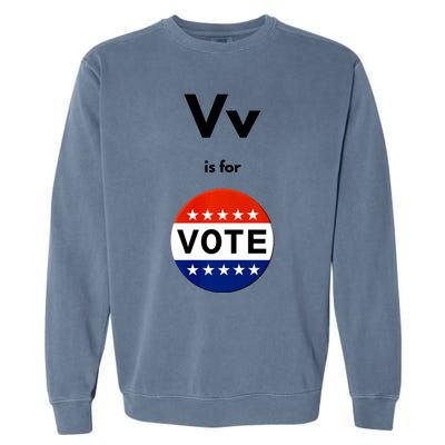 V Is For Vote Garment-Dyed Sweatshirt