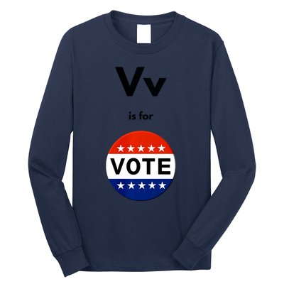 V Is For Vote Long Sleeve Shirt