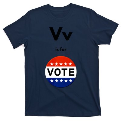 V Is For Vote T-Shirt