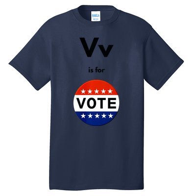 V Is For Vote Tall T-Shirt