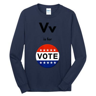 V Is For Vote Tall Long Sleeve T-Shirt