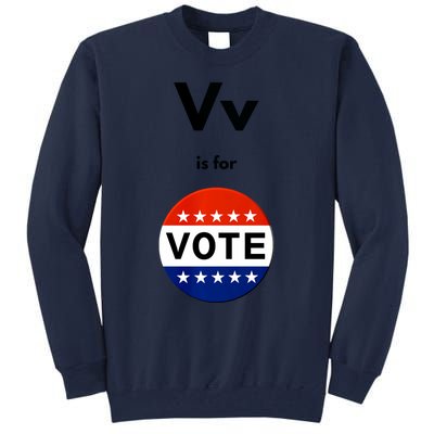 V Is For Vote Tall Sweatshirt