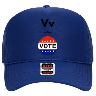 V Is For Vote High Crown Mesh Back Trucker Hat