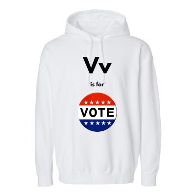 V Is For Vote Garment-Dyed Fleece Hoodie