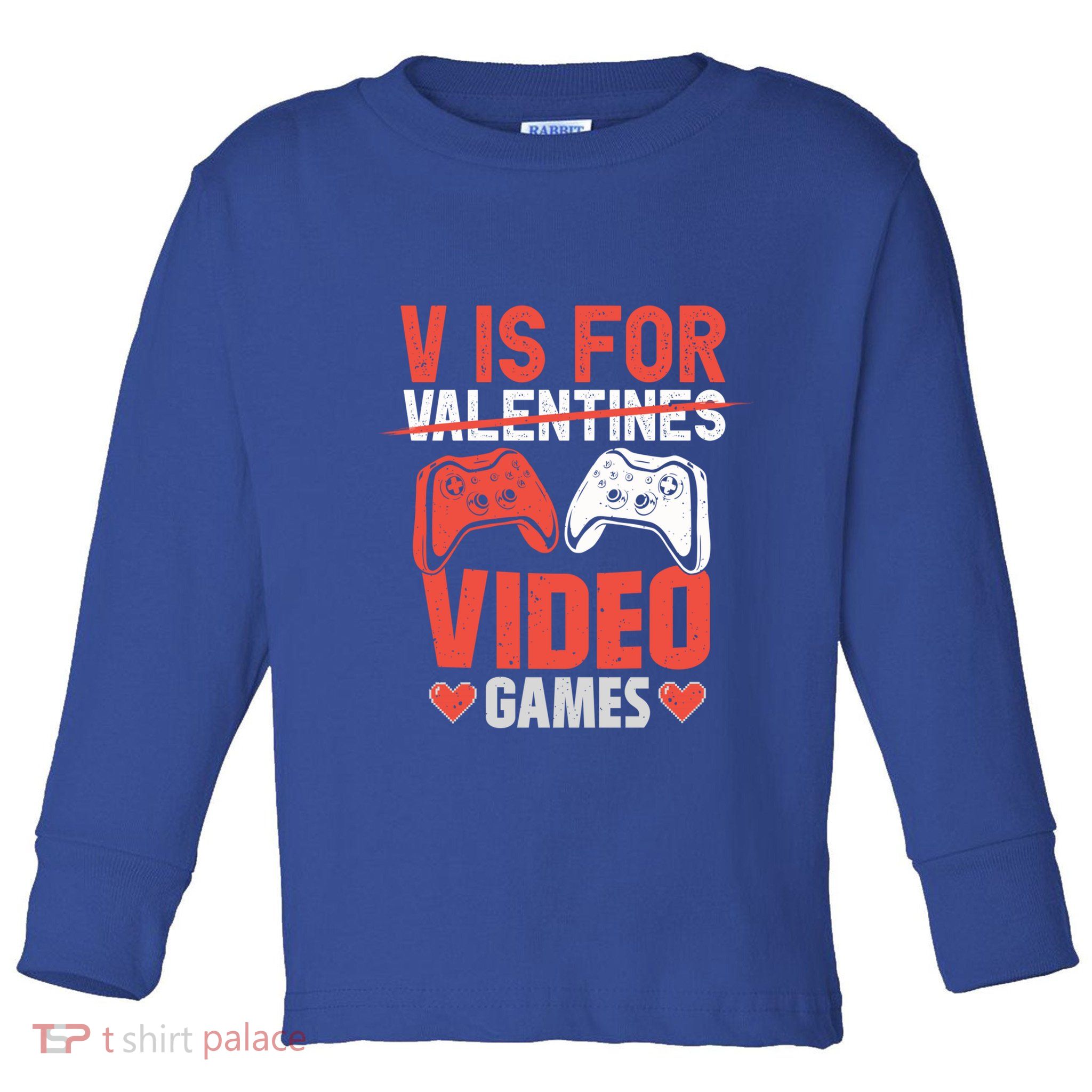 V Is For Video Games Gamer Valentines Day Gift Toddler Long Sleeve Shirt