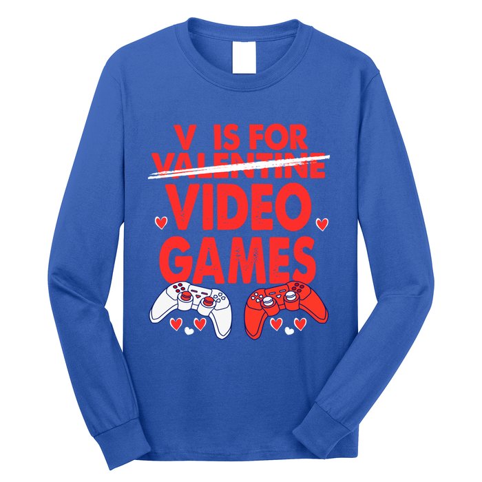 V Is For Video Games Funny Valentines Day Gamer Gift Long Sleeve Shirt