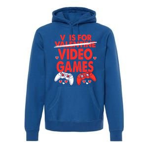 V Is For Video Games Funny Valentines Day Gamer Gift Premium Hoodie