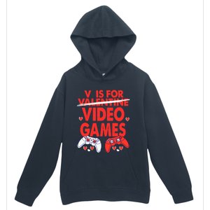 V Is For Video Games Funny Valentines Day Gamer Gift Urban Pullover Hoodie