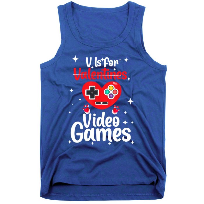 V Is For Video Games Happy Valentines Day Gamer Meaningful Gift Tank Top