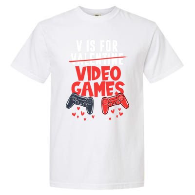 V Is For Video Games Happy Valentine's Day For Couple Cool Gift Garment-Dyed Heavyweight T-Shirt