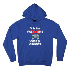 V Is For Video Games Valentines Funny Gift Funny Gift Hoodie