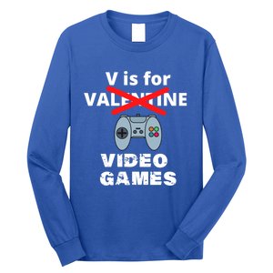 V Is For Video Games Valentines Funny Gift Funny Gift Long Sleeve Shirt