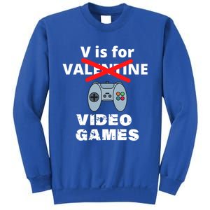 V Is For Video Games Valentines Funny Gift Funny Gift Sweatshirt