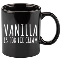Vanilla Is For Ice Cream Swingers / Freaky Product Cute Gift 11oz C Handle Ceramic Mug