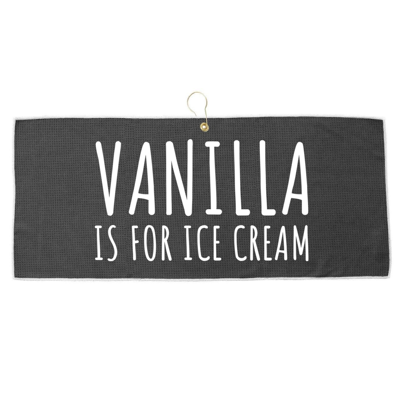 Vanilla Is For Ice Cream Swingers / Freaky Product Cute Gift Large Microfiber Waffle Golf Towel