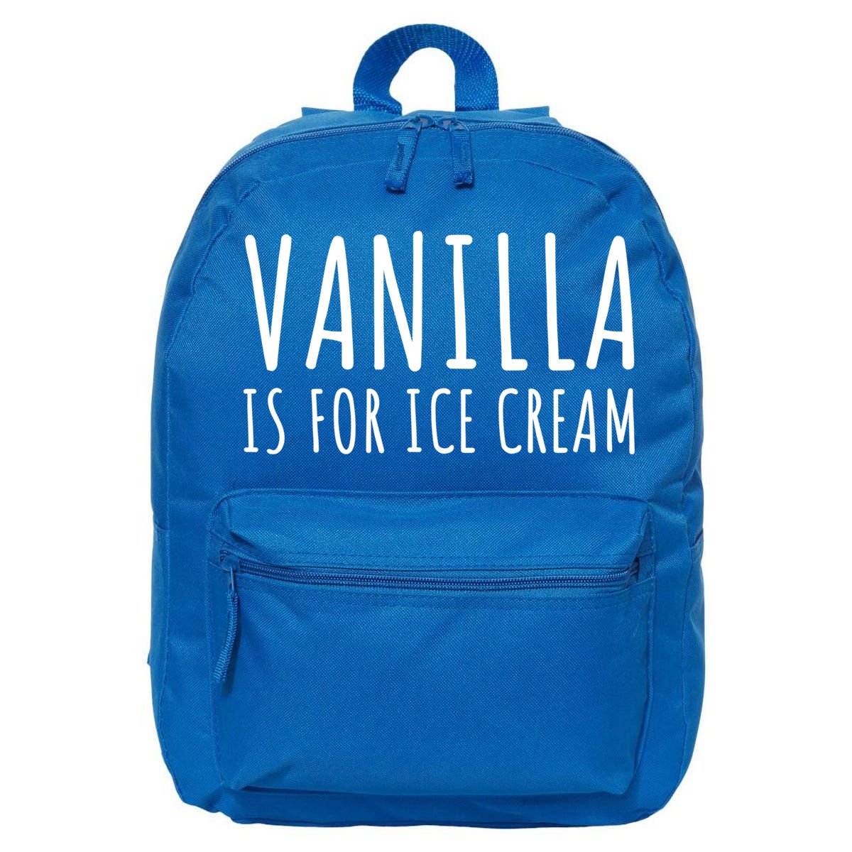 Vanilla Is For Ice Cream Swingers / Freaky Product Cute Gift 16 in Basic Backpack