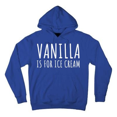 Vanilla Is For Ice Cream Swingers / Freaky Product Cute Gift Tall Hoodie