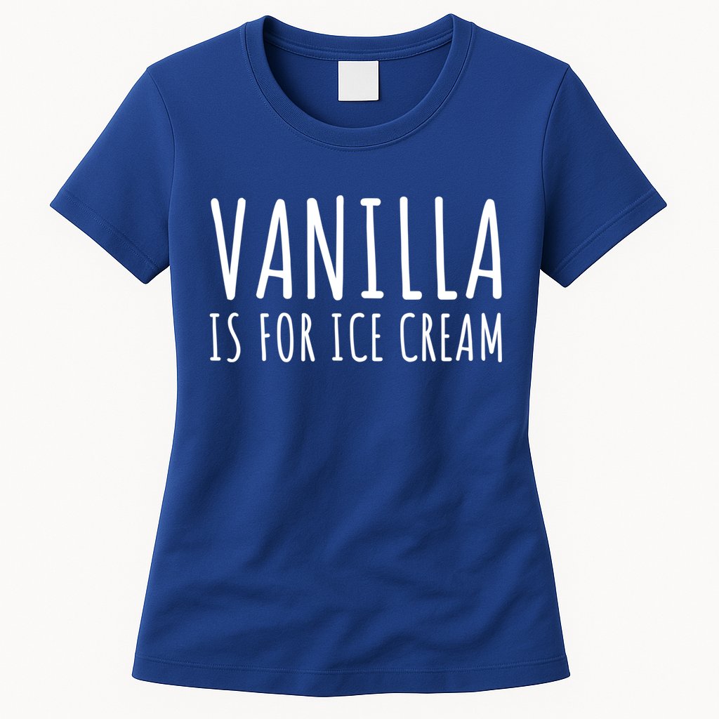 Vanilla Is For Ice Cream Swingers / Freaky Product Cute Gift Womens T-Shirt