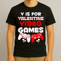 V Is For Video Games Funny Valentines Day Gamer T-Shirt