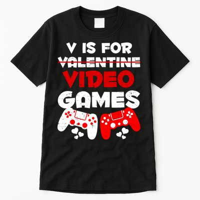 V Is For Video Games Funny Valentines Day Gamer Tall T-Shirt