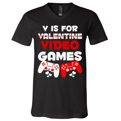 V Is For Video Games Funny Valentines Day Gamer V-Neck T-Shirt