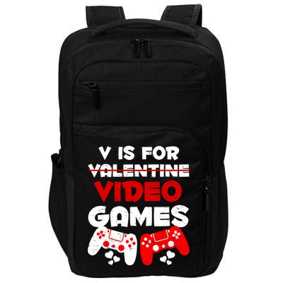 V Is For Video Games Funny Valentines Day Gamer Impact Tech Backpack