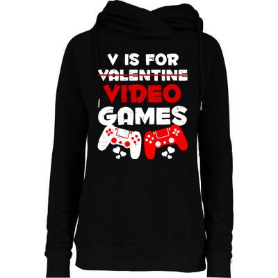 V Is For Video Games Funny Valentines Day Gamer Womens Funnel Neck Pullover Hood