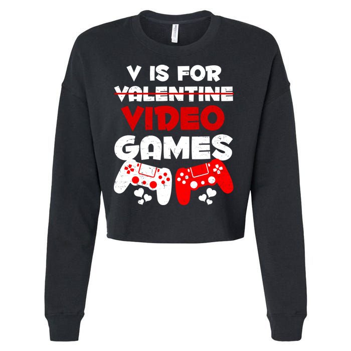 V Is For Video Games Funny Valentines Day Gamer Cropped Pullover Crew