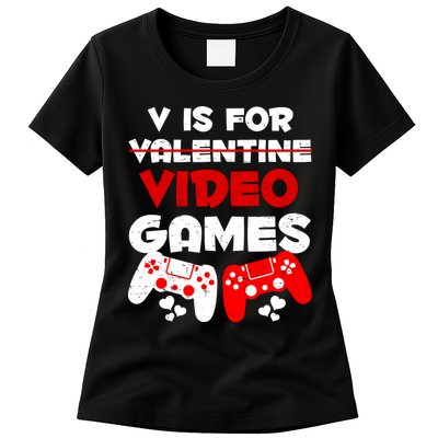 V Is For Video Games Funny Valentines Day Gamer Womens T-Shirt