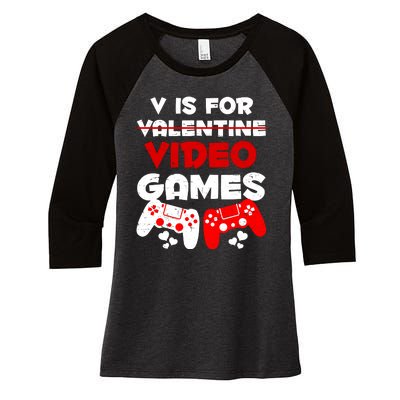 V Is For Video Games Funny Valentines Day Gamer Women's Tri-Blend 3/4-Sleeve Raglan Shirt