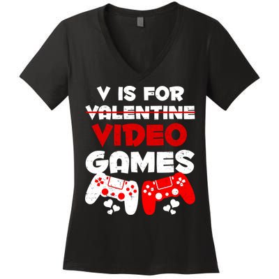 V Is For Video Games Funny Valentines Day Gamer Women's V-Neck T-Shirt