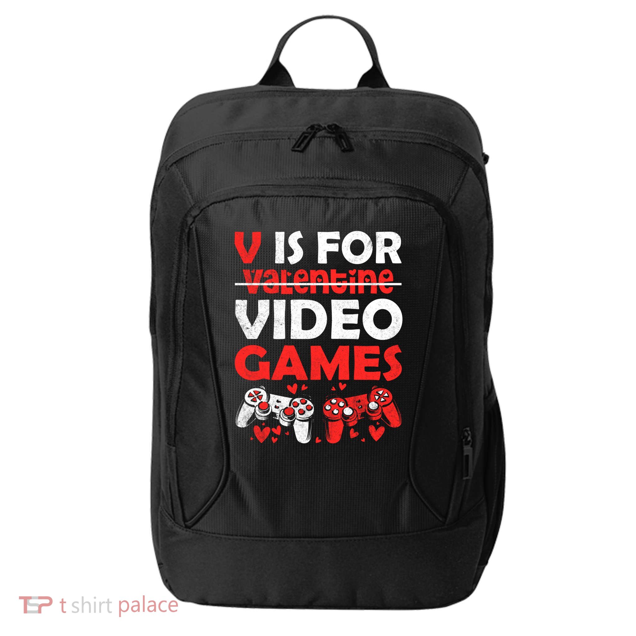 V Is For Video Games Gifts Valentine For Video Game Lovers Funny Gift City Backpack