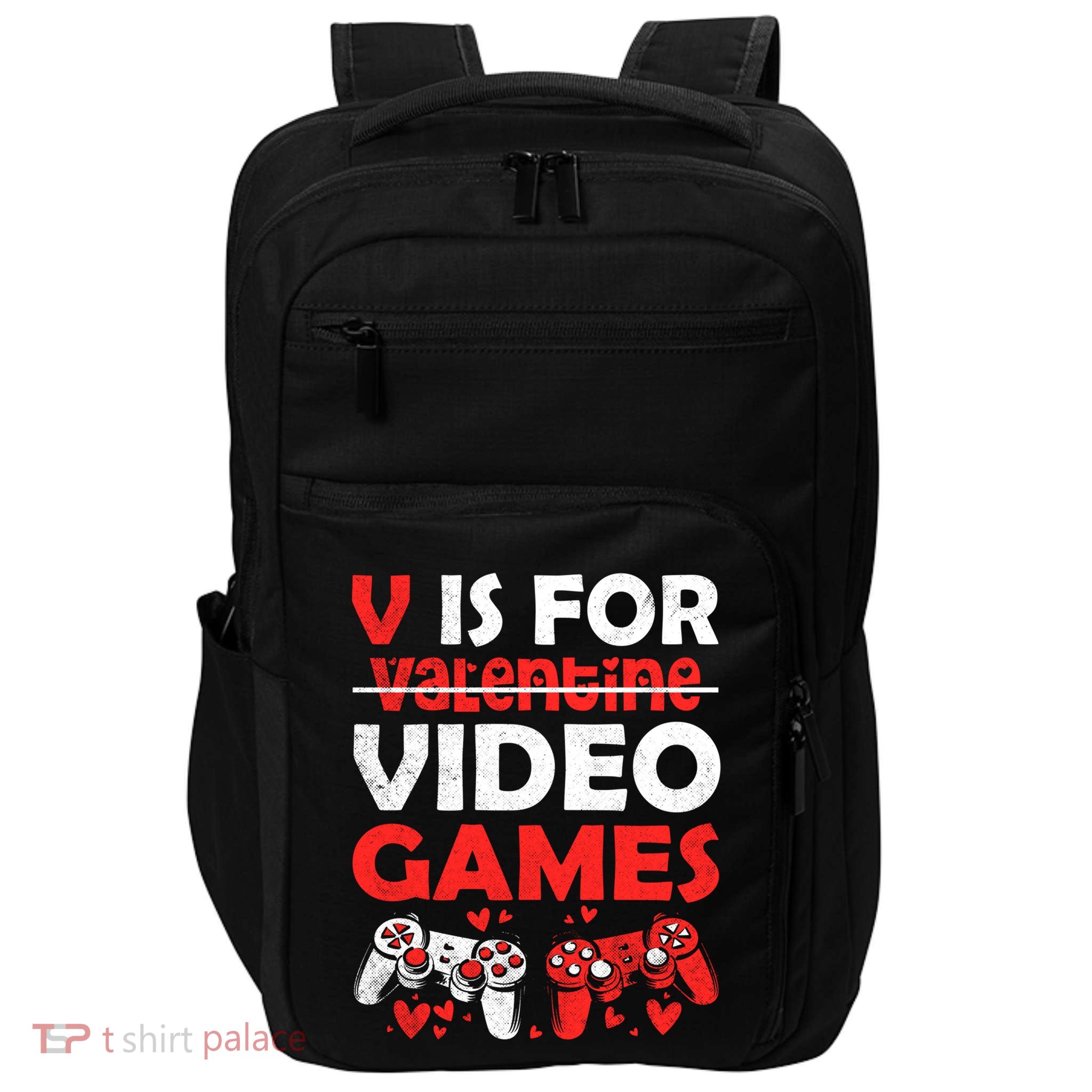 V Is For Video Games Gifts Valentine For Video Game Lovers Funny Gift Impact Tech Backpack