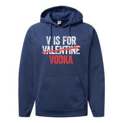 V Is For Vodka Gift Anti Valentine's Day Ing Gift Cute Gift Performance Fleece Hoodie