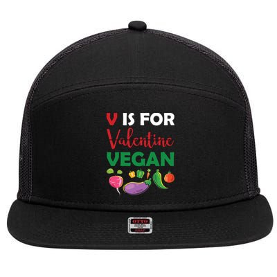 V Is For Vegan Funny Valentines Day 7 Panel Mesh Trucker Snapback Hat