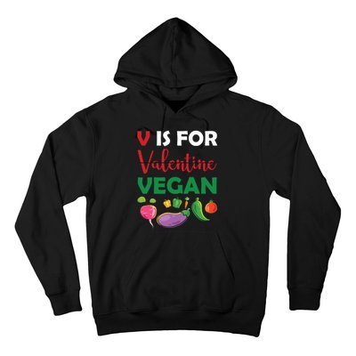 V Is For Vegan Funny Valentines Day Hoodie